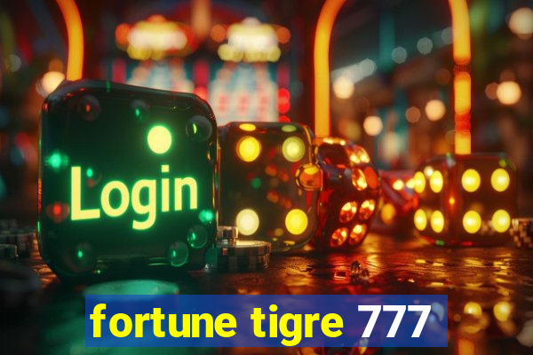 fortune tigre 777